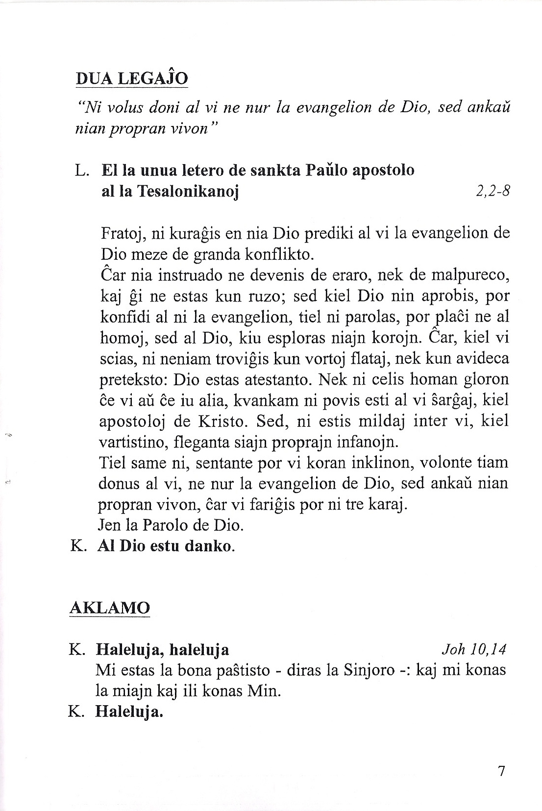 Dua legaĵo: Tes 2, 2-8
Aklamo de la Evangelio